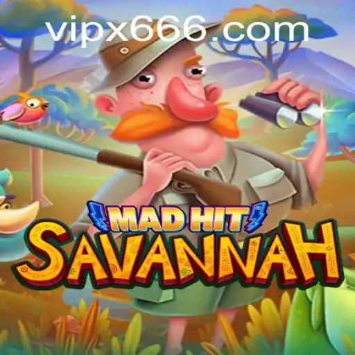 MadHitSavannah: An Adventurous Escapade in the Heart of the Digital Savannah